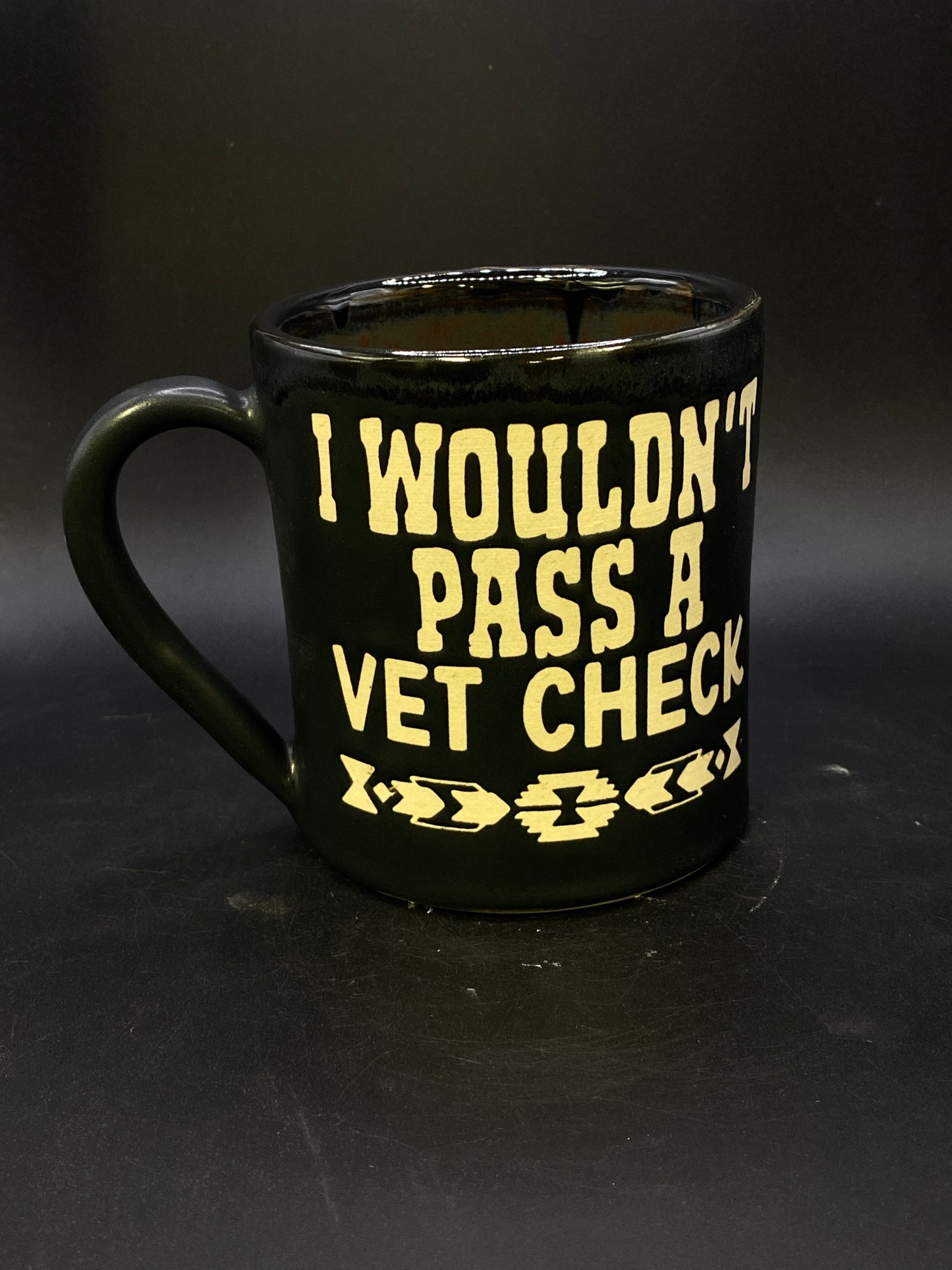 I wouldn’t pass a vet check mug