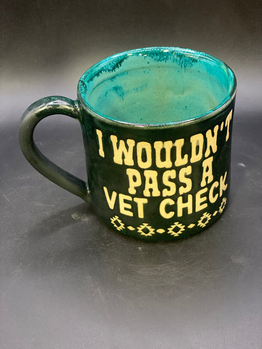 I wouldn’t pass a vet check mug - turquoise