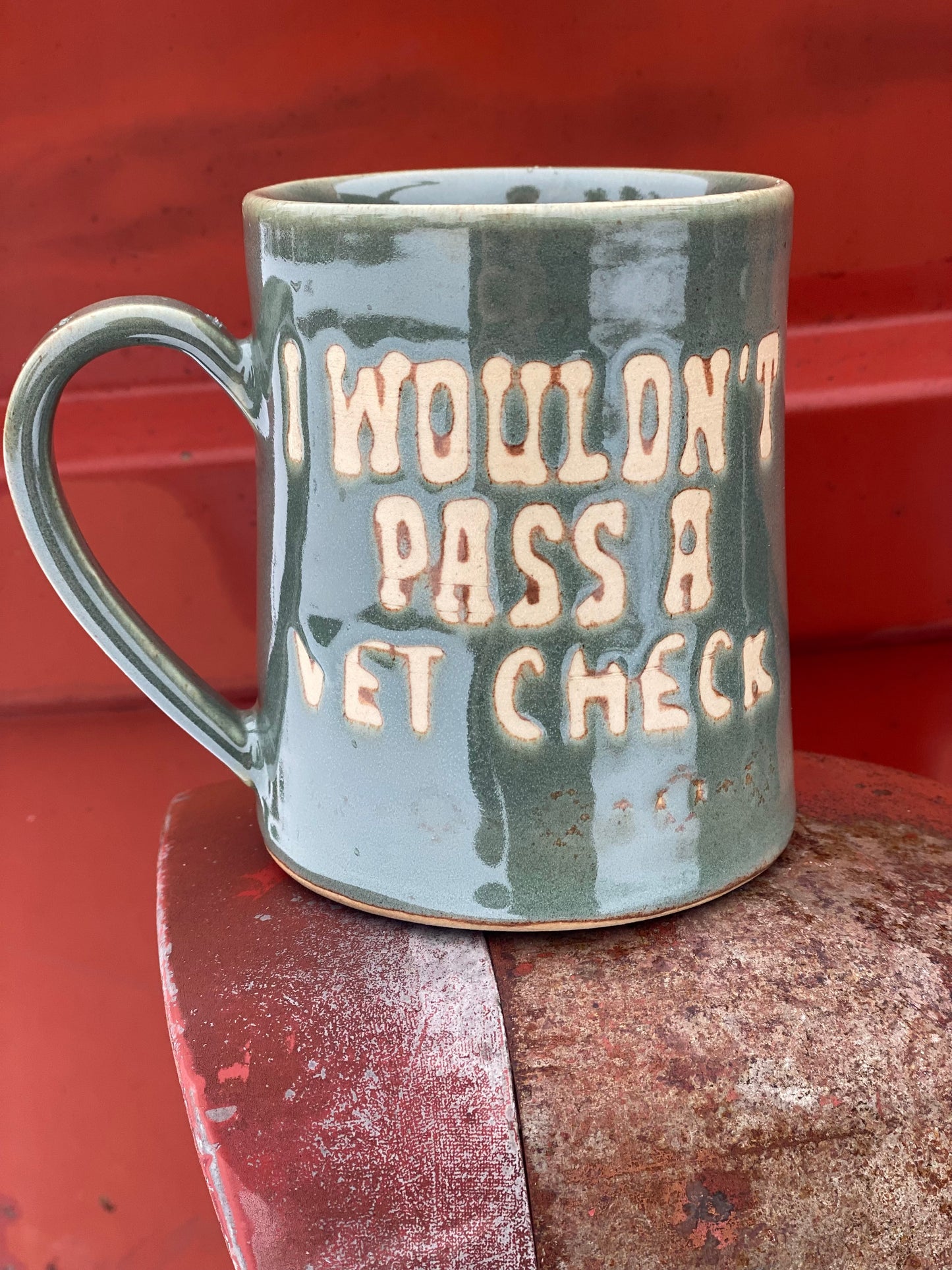 I wouldn’t pass a vet check mug - sagebrush 15 oz